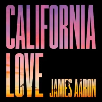 James Aaron - California Love