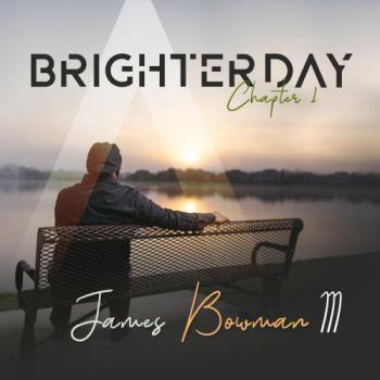 James Bowman III - Brighter Day Chapter 1