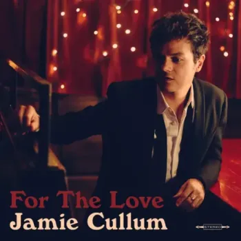 Jamie Cullum - For The Love
