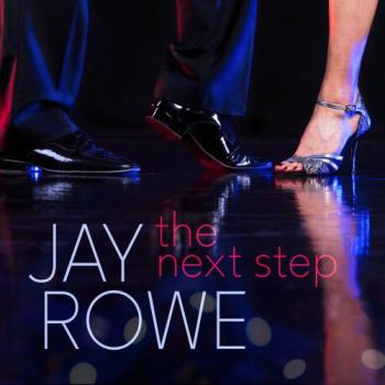 Jay Rowe - The Next Step
