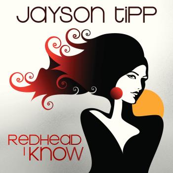 Jayson Tipp - Redhead I Know