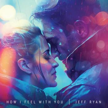 Jeff Ryan - How I Feel