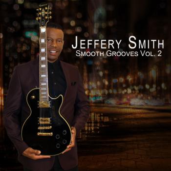 Jeffery Smith - Smooth Grooves, Vol. 2