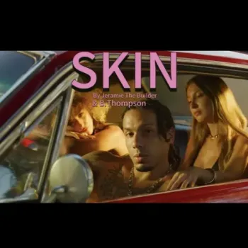 Jeramie The Builder & B. Thompson - Skin