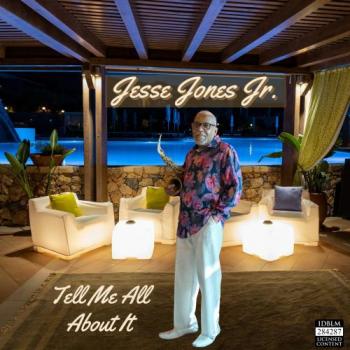 Jesse Jones Jr - Tell Me All About It