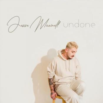 Jesse Maxwell - Undone