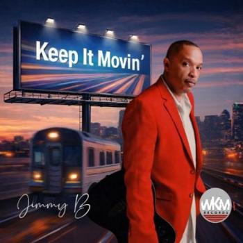 Jimmy B - Keep It Moving