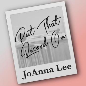 JoAnna Lee - Put That Record On