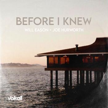 Joe Hurworth - Before I Knew