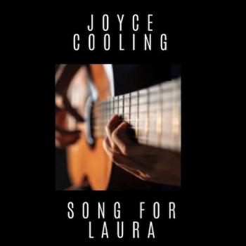 Joyce Cooling - Song For Laura