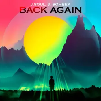 J.Soul & Sohbek - BACK AGAIN