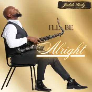 Judah Sealy - I'll Be Alright