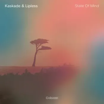 Kaskade & Lipless - State of Mind
