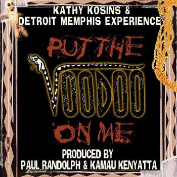 Kathy Kosins - Put the Voodoo On Me