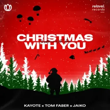 Kayote, Tom Faber & JAIKO - Christmas With You
