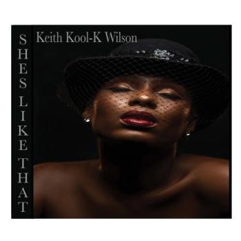 Keith Kool-K Wilson - She's Like That