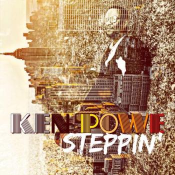 Ken Powe - Steppin'