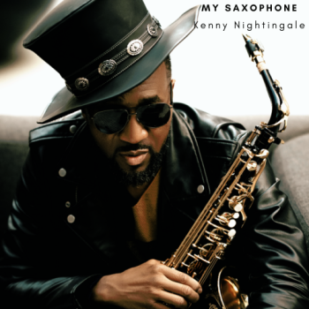 Kenny Nightingale - My Saxophone