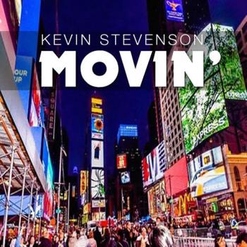 Kevin Stevenson - Movin'