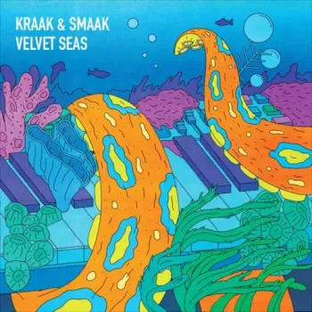 Kraak & Smaak & The Undercover Dream Lovers - Velvet Seas