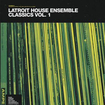 Latroit House Ensemble - Classics Vol. 1 cover