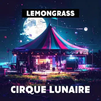 Lemongrass - Cirque Lunaire