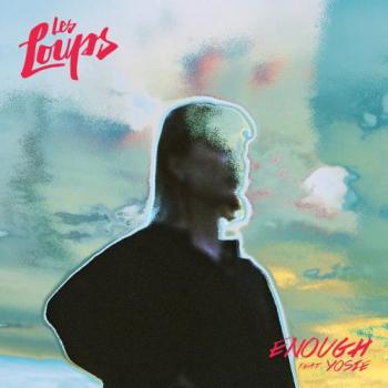 Les Loups - Enough