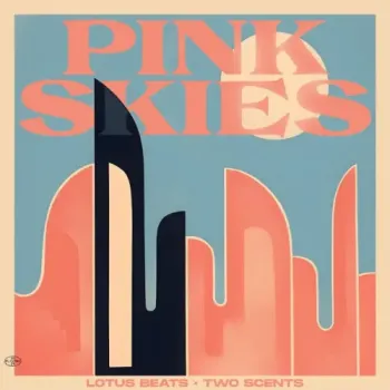 Lotus Beats & Two Scents - Pink Skies