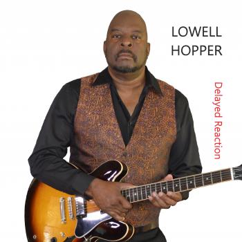 Lowell Hopper - Delayed Reaction