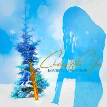 Marion Meadows - Christmas With You