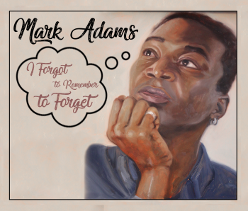 Mark Adams - I Forgot To Remember To Forget