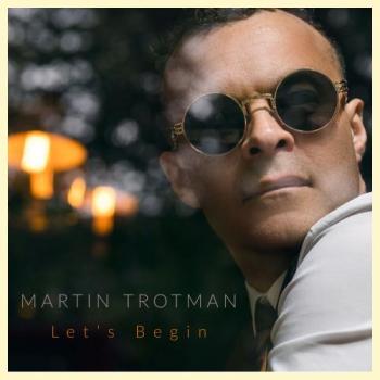Martin Trotman - Let's Begin