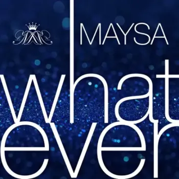 Maysa - Whatever