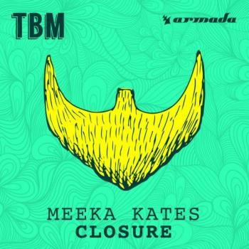 Meeka Kates - Closure