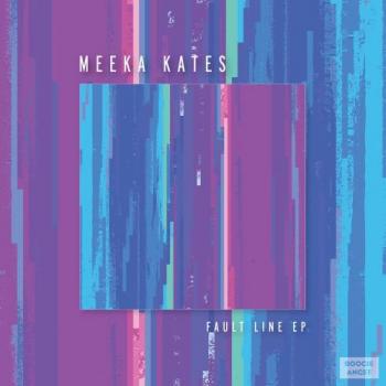 Meeka Kates - Fault Line