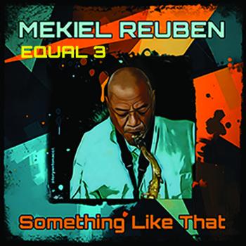 Mekiel Reuben - Something Like That
