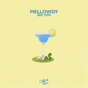 Mellowdy - See You