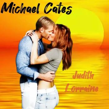 Michael Cates - Judith Lorraine
