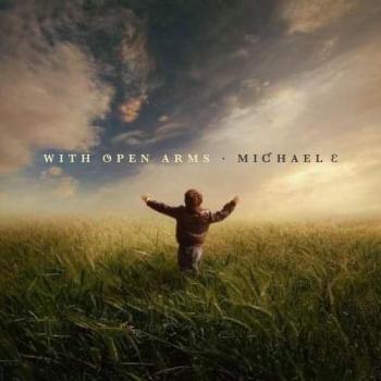 Michael E - With Open Arms