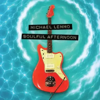 Michael Lemmo - Soulful Afternoon