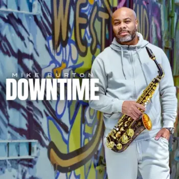Mike Burton - Downtime