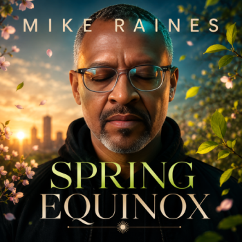 Mike Raines - Spring Equinox