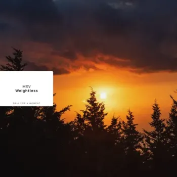 MXV - Weightless