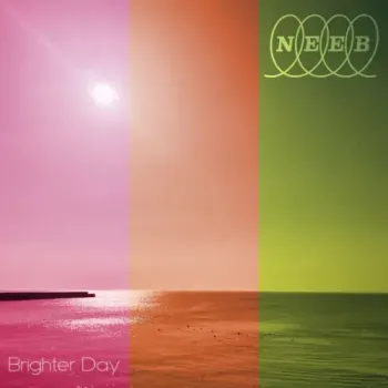 NEEB - Brighter Day