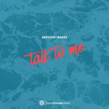 Nervous Freaks - Talk To Me