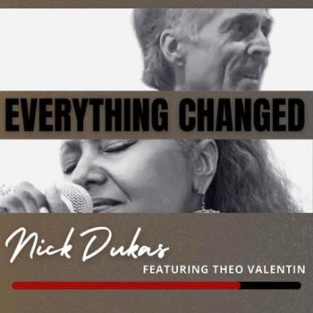 Nick Dukas - Everything Changed