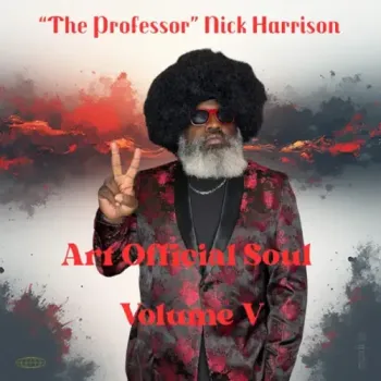 "The Professor"" Nick Harrison - Art Official Soul : Vol 5