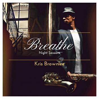 Kris Brownlee - Breathe : Night Sessions