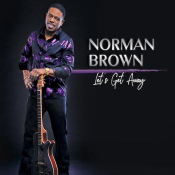 Norman Brown - Let's Get Away