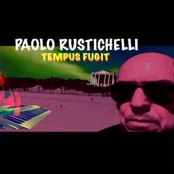 Paolo Rustichelli - Tempus Fugit